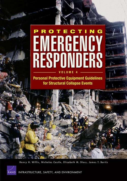 Protecting Emergency Responders, Volume 4