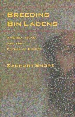 Book cover of Breeding Bin Ladens: America, Islam, and the Future of Europe
