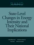 State-Level Changes in Energy Intensity and Their National Implications