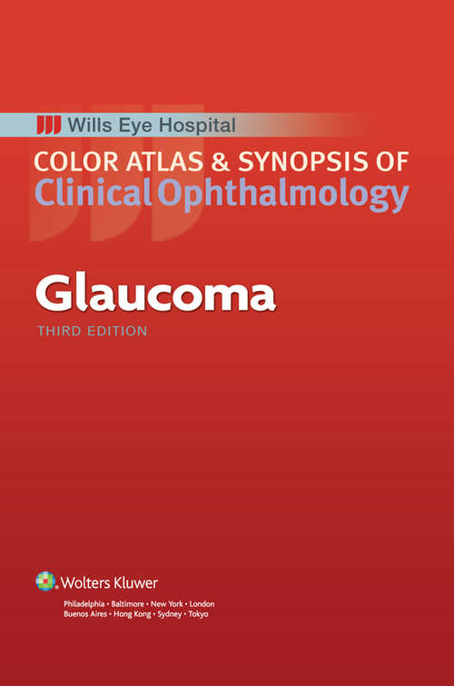 Glaucoma (Color Atlas and Synopsis of Clinical Ophthalmology)