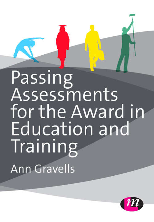 Book cover of Passing Assessments for the Award in Education and Training (Further Education and Skills)