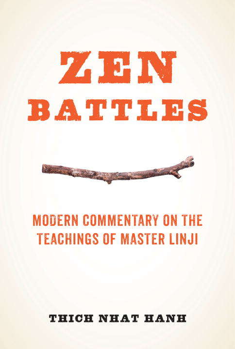 Book cover of Zen Battles: Modern Commentary on the Teachings of Master Linji