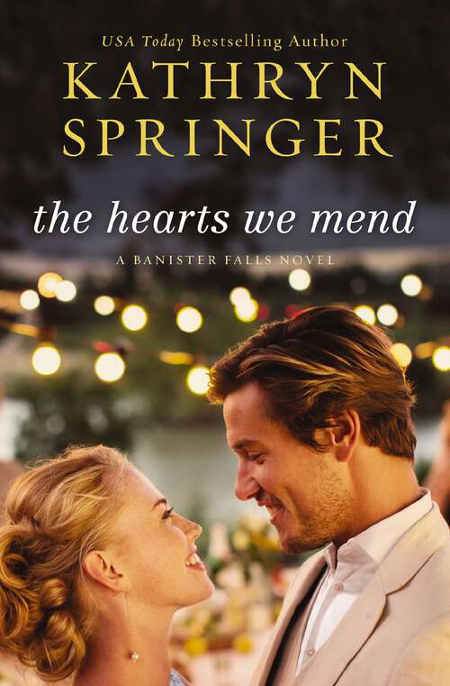 Book cover of The Hearts We Mend