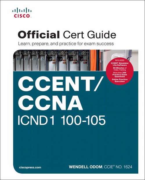 Book cover of CCENT/ CCNA ICND1 100-105 Official Certification Guide