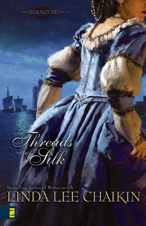 Book cover of Threads of Silk (The Silk House Series #3)