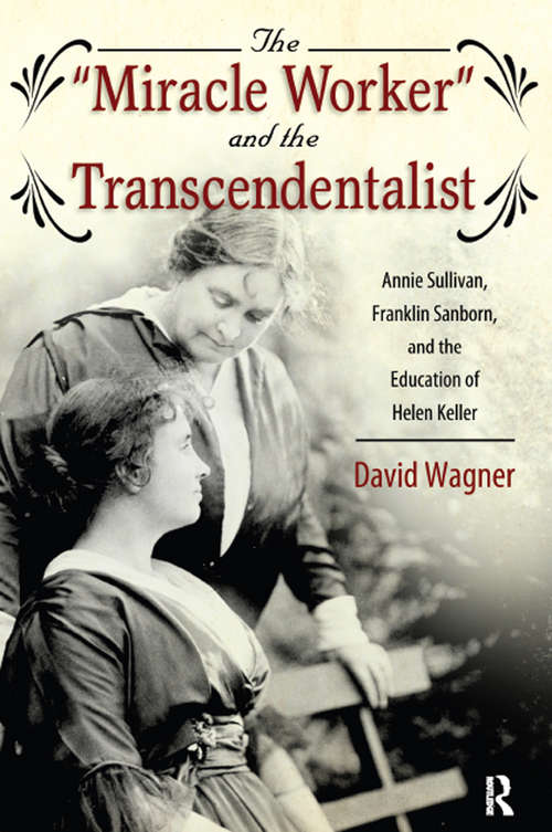 "Miracle Worker" and the Transcendentalist