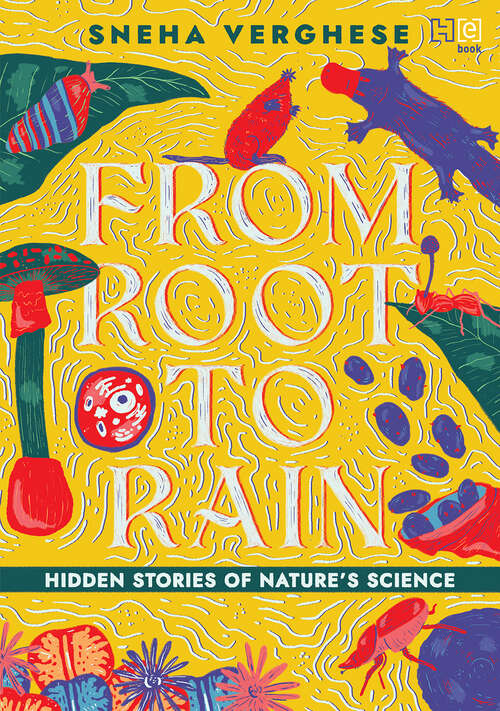 Book cover of From Root to Rain: Hidden Stories of Nature’s Science