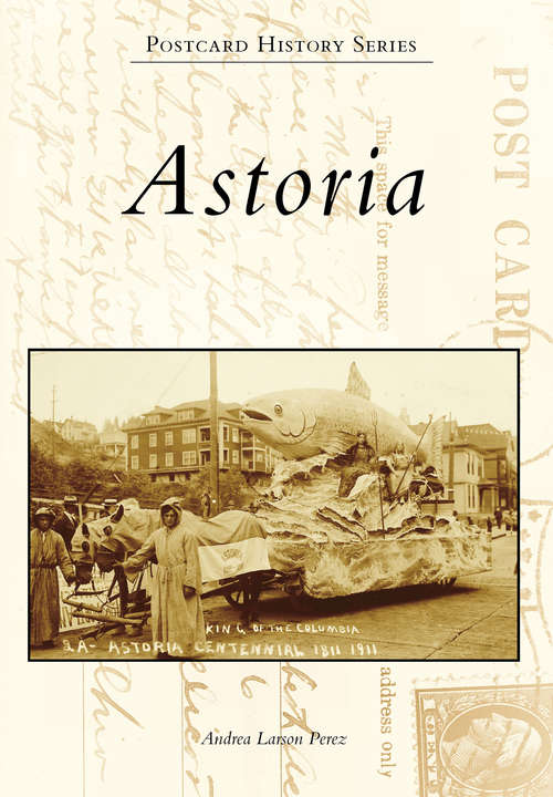 Book cover of Astoria (Postcard History)