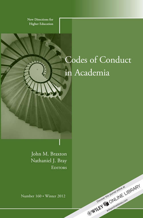 Codes of Conduct in Academia: New Directions for Higher Education, Number 160 (J-B HE Single Issue Higher Education #122)