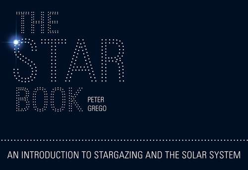 Book cover of The Star Book: An Introduction to Stargazing and the Solar System