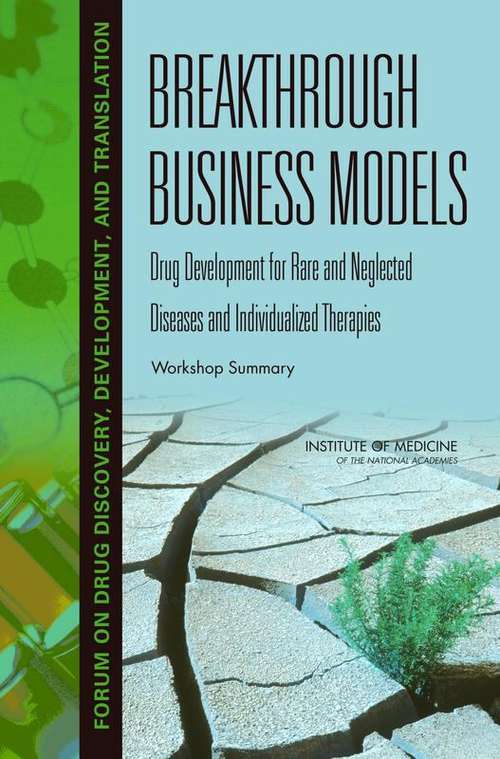 Book cover of BREAKTHROUGH BUSINESS MODELS: Drug Development for Rare and Neglected Diseases and Individualized Therapies