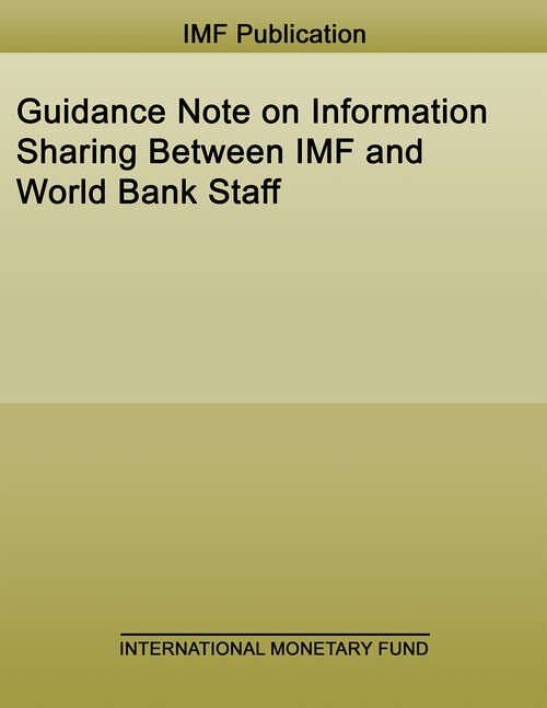 Book cover of Guidance Note on Information Sharing Between IMF and World Bank Staff (Policy Papers)