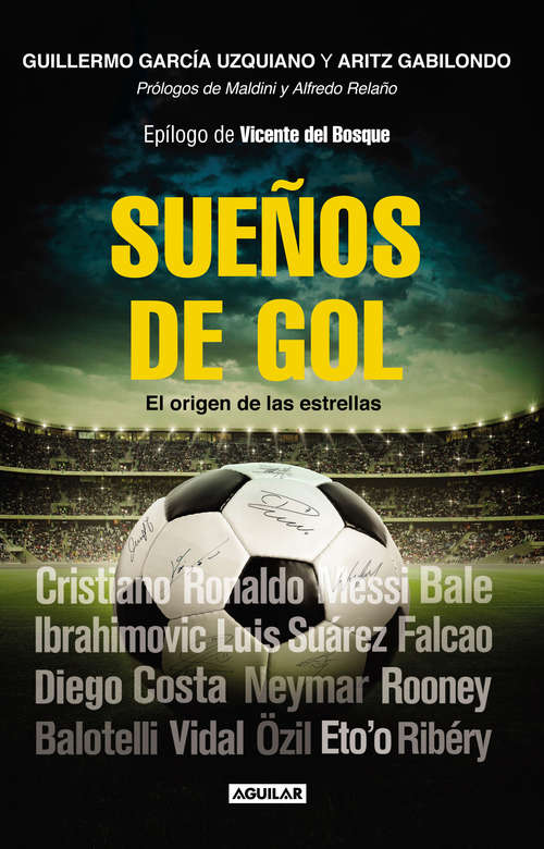 Book cover of Sueños de gol: El origen de las estrellas