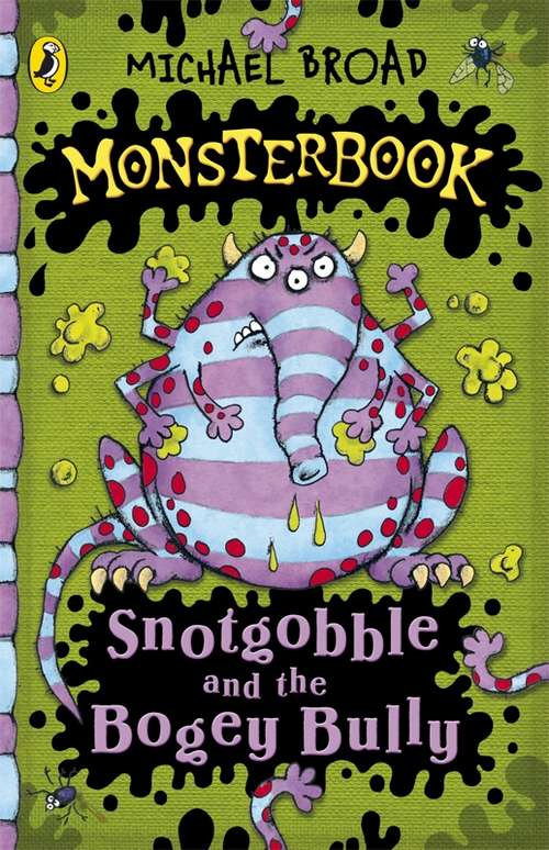 Book cover of Monsterbook: Snotgobble and the Bogey Bully (Monsterbook)