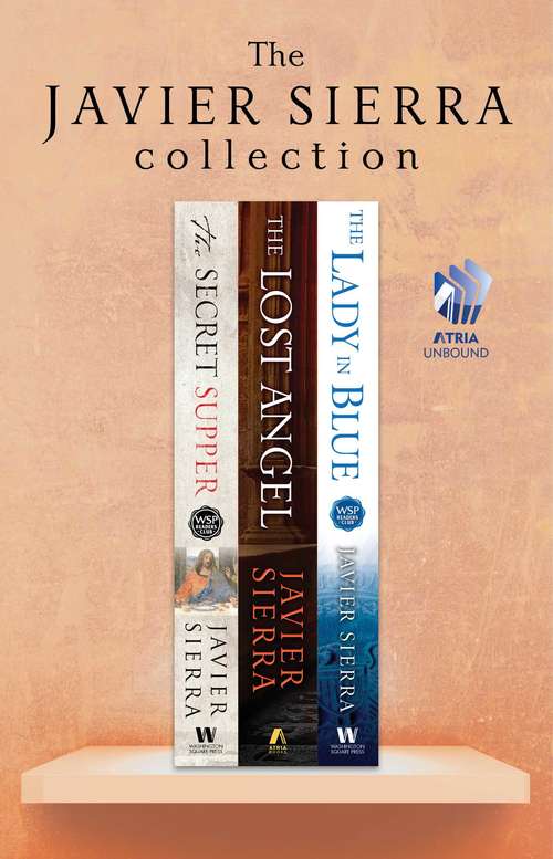 Book cover of The Javier Sierra Collection: The Secret Supper, The Lost Angel, and The Lady in Blue