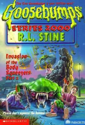 Book cover of Invasion of the Body Squeezers Part 2 (Goosebumps Series 2000 #5)