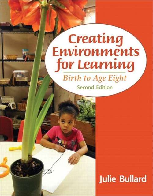 Book cover of Creating Environments for Learning: Birth to Age Eight (Second Edition)