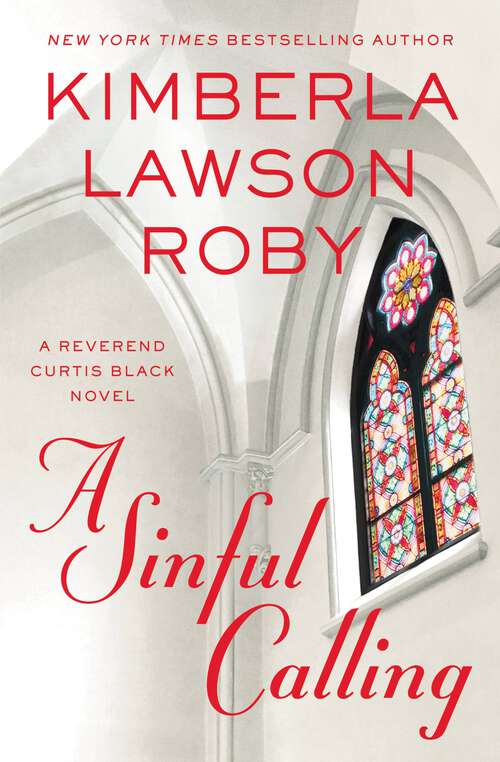 Book cover of A Sinful Calling (A Reverend Curtis Black Novel #13)