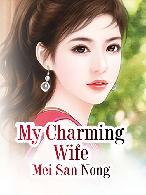My Charming Wife (Volume 1 #1)
