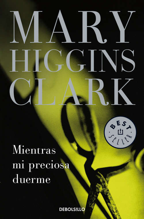 Book cover of Mientras mi preciosa duerme (Bestseller/debolsillo Ser.: Vol. 184)