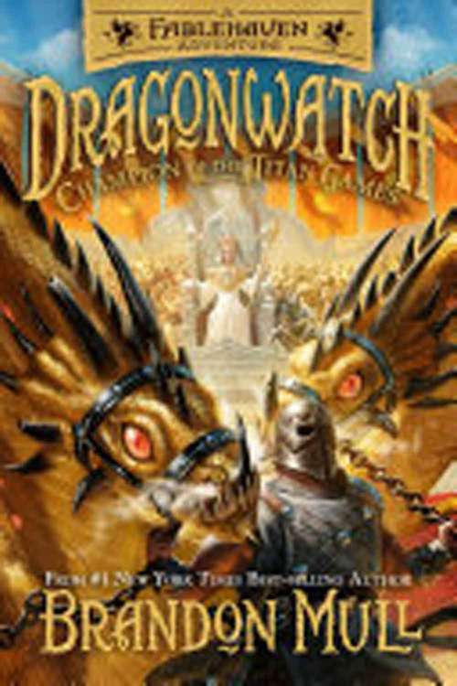 Champion Of The Titan Games (Dragonwatch #4)