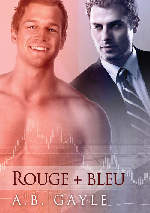 Book cover of Rouge + Bleu (Contraires qui s'attirent #1)