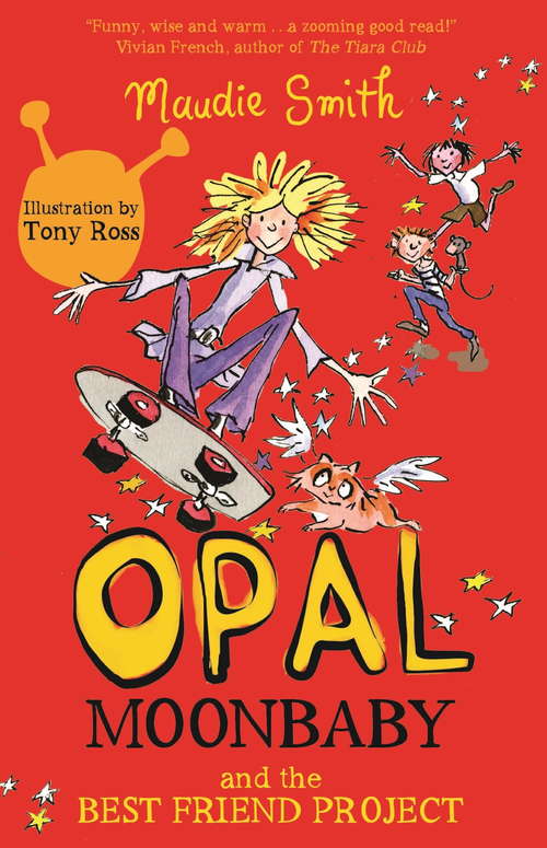 Book cover of Opal Moonbaby and the Best Friend Project: Book 1
