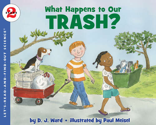 Book cover of What Happens to Our Trash? (Let's-Read-and-Find-Out Science 2)
