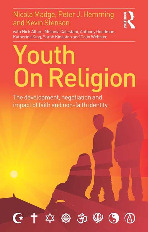 Book cover of Youth On Religion: The development, negotiation and impact of faith and non-faith identity