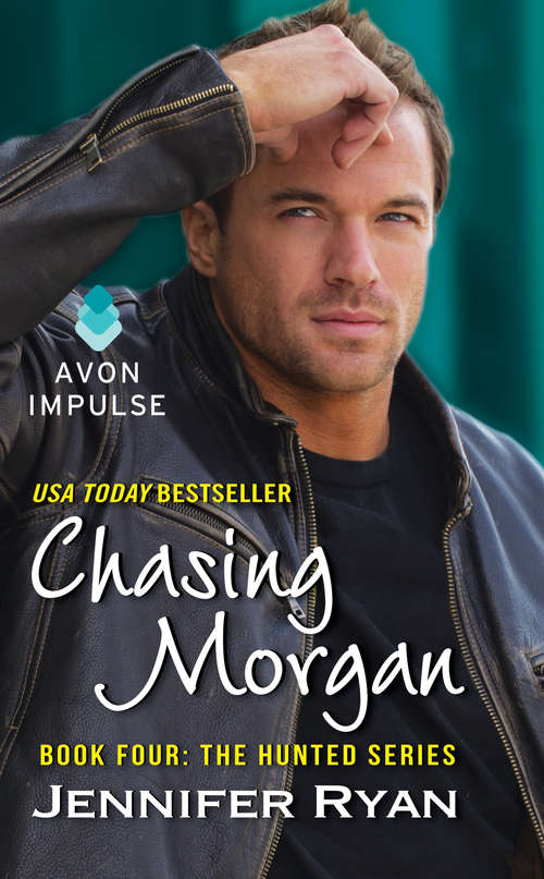 Book cover of Chasing Morgan (The Hunted #4)
