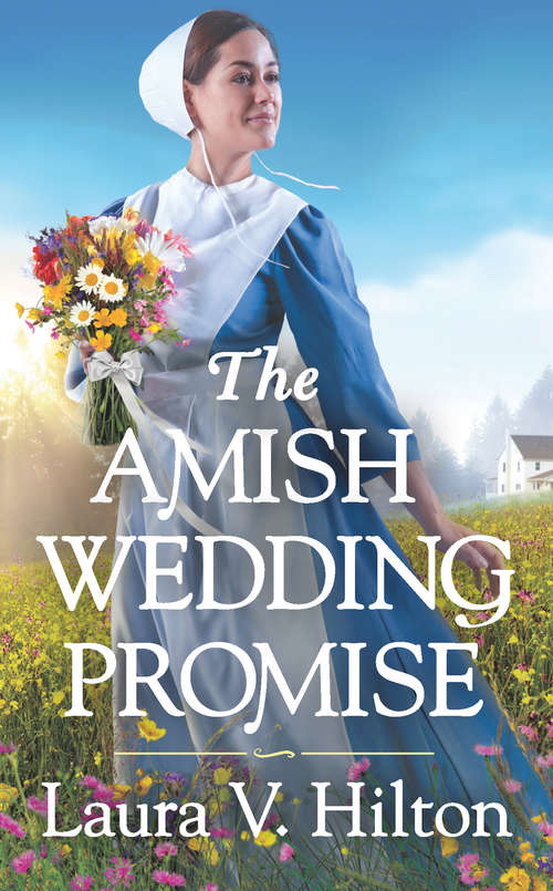 The Amish Wedding Promise (Hidden Springs #1)