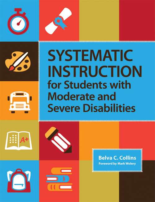 Book cover of Systematic Instruction For Students With Moderate And Severe Disabilities
