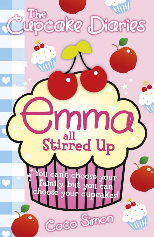 Book cover of The Cupcake Diaries: Emma All Stirred Up
