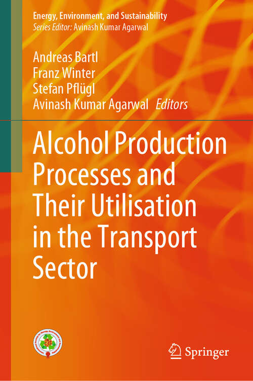 Book cover of Alcohol Production Processes and Their Utilisation in the Transport Sector (Energy, Environment, and Sustainability)