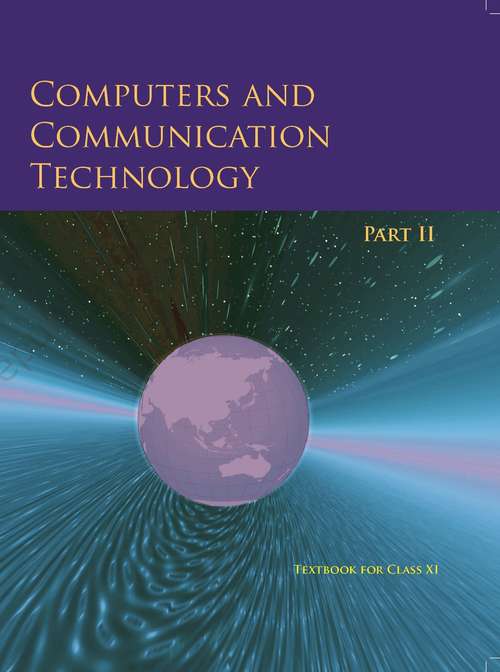 Book cover of Computers & Communication Technology Part 2 class 11 - NCERT (2019)