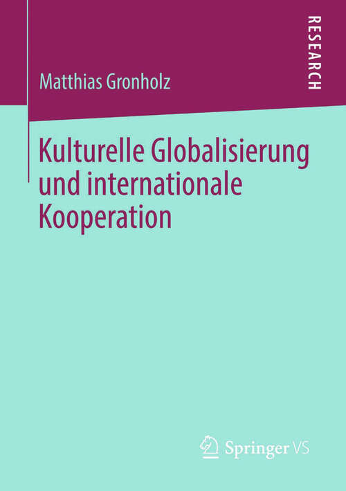 Book cover of Kulturelle Globalisierung und internationale Kooperation