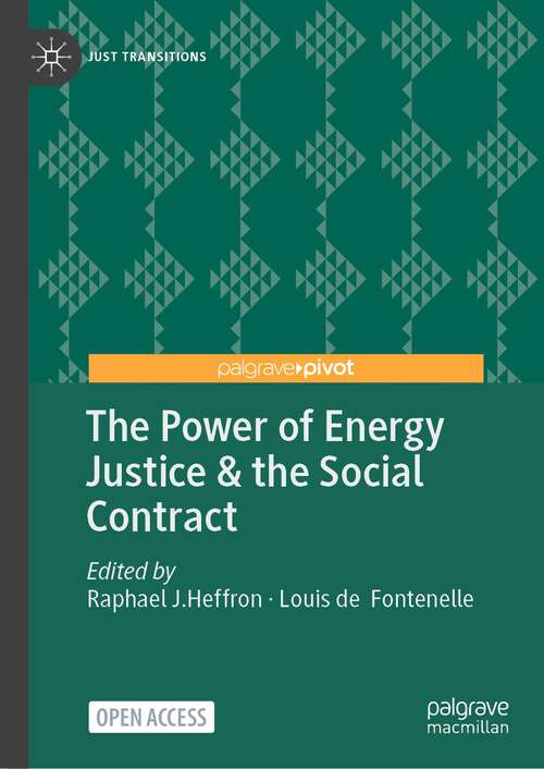 Book cover of The Power of Energy Justice & the Social Contract (1st ed. 2024) (Just Transitions)