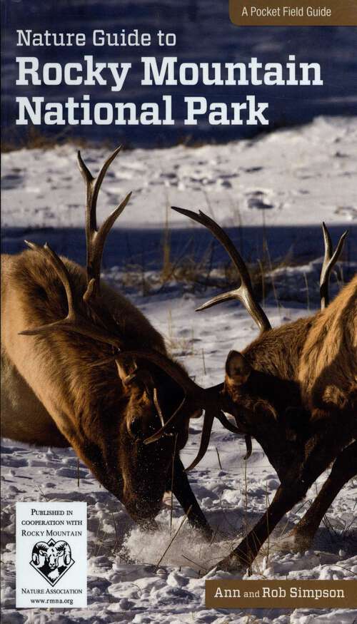 Book cover of Nature Guide to Rocky Mountain National Park (Nature Guides to National Parks Series)