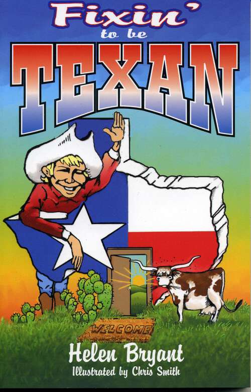 Book cover of Fixin' To Be Texan