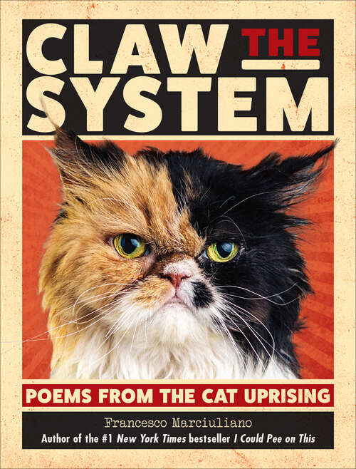 Book cover of Claw the System: Poems from the Cat Uprising