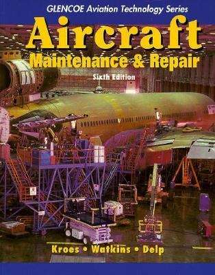 Book cover of Aircraft Maintenance and Repair (6th Edition)