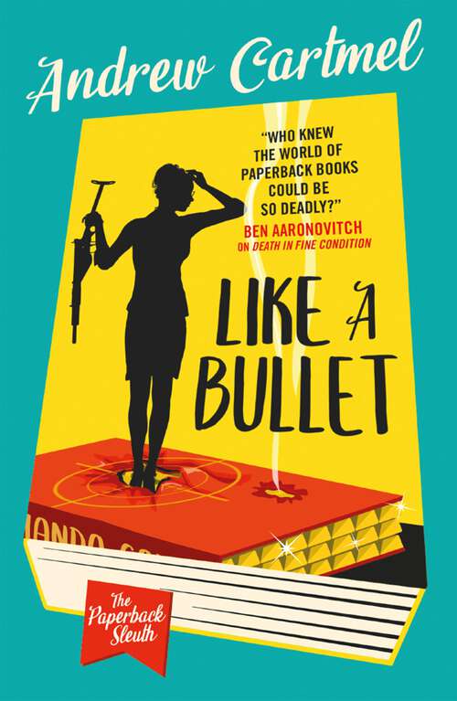 Book cover of Like a Bullet (The Paperback Sleuth)