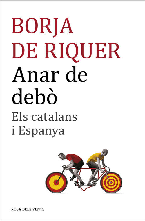Book cover of Anar de debò: Els catalans i Espanya