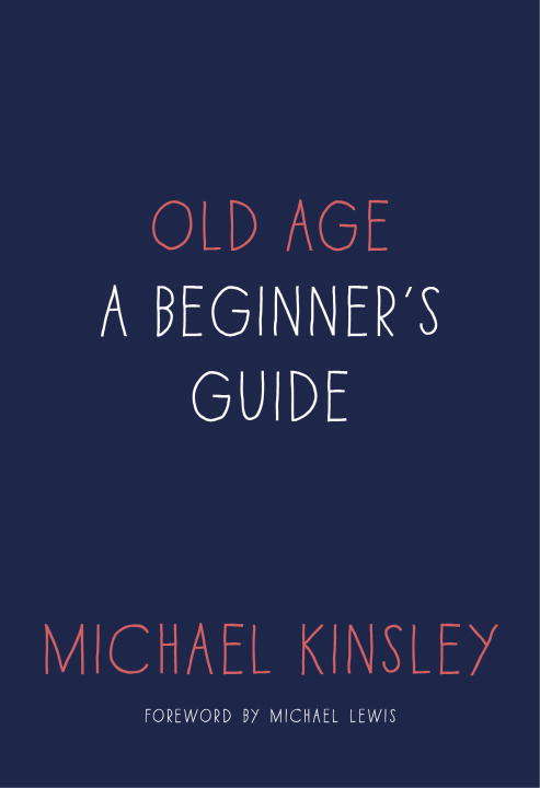 Book cover of Old Age: A Beginner's Guide