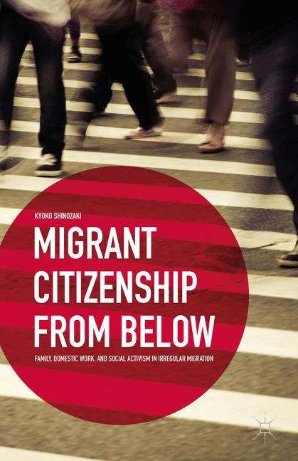 Book cover of Migrant Citizenship from Below