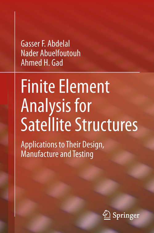 Book cover of Finite Element Analysis for Satellite Structures