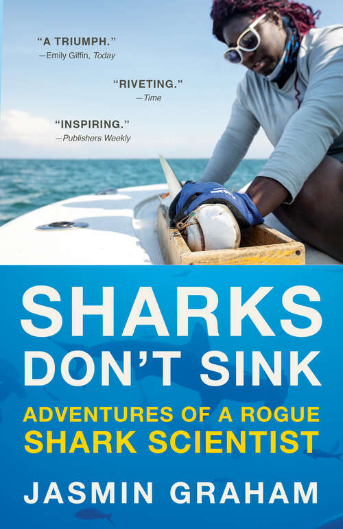 Book cover of Sharks Don't Sink: Adventures of a Rogue Shark Scientist