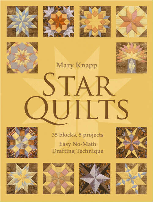 Book cover of Star Quilts: 35 blocks, 5 projects
