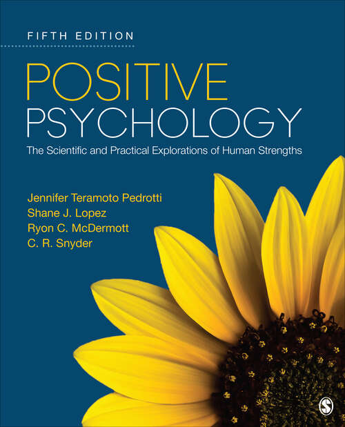 Book cover of Positive Psychology: The Scientific and Practical Explorations of Human Strengths (Fifth Edition)