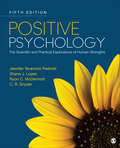 Positive Psychology: The Scientific and Practical Explorations of Human Strengths